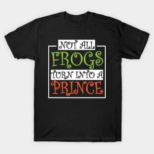 Frogs turn into a Prince T-Shirt